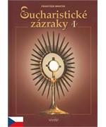 Eucharistické zázraky I                                                         